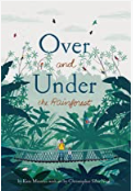 Over and Under the Rainforest